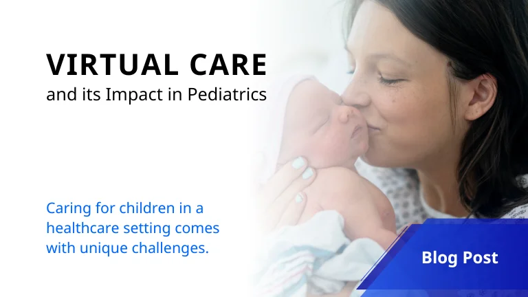 Virtual Care and its Impact in Pediatrics